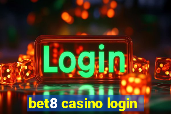 bet8 casino login